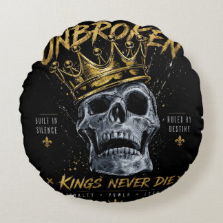 Unbroken Skull King Crown Edgy Motivational Art Round Cushion
