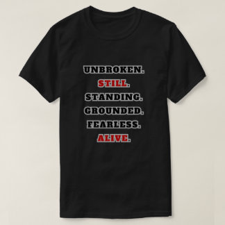 Unbroken Still Standing Starkes Statement T-Shirt