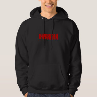 unburden hoodie