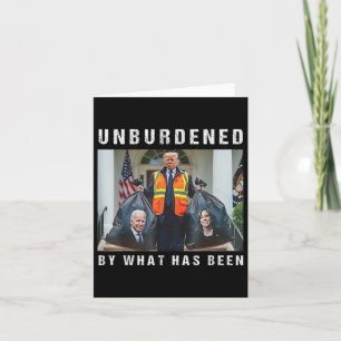 Unburdened By What Has Been Funny Trump Biden Kama Card