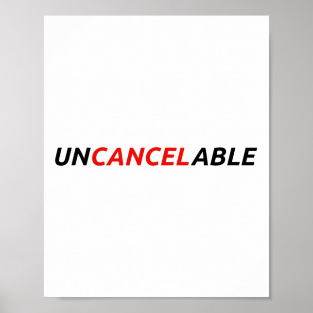 Uncancelable Make Speech Free Resist Anti Cancel C Poster (Front)