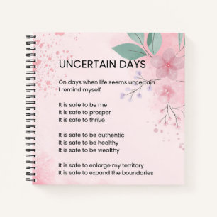 Uncertain Days - Hope Courage Encouragement Poem  Notebook
