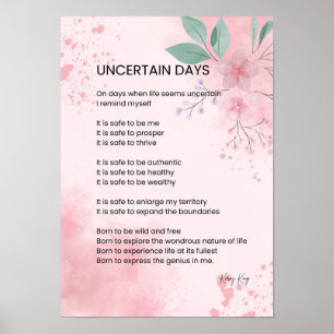 Uncertain Days - Hope Courage Encouragement Poem  Poster