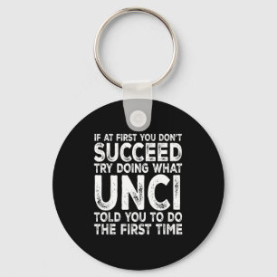 Unci - If At First You Don't Succeed Try Doing Wha Key Ring