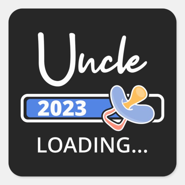 Uncle 2023 Loading I - Promoted To Uncle Square Sticker (Front)