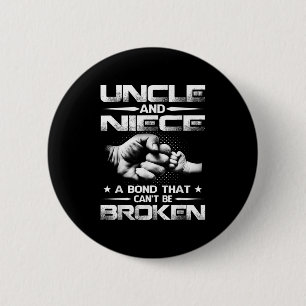 Uncle And Niece A Bond That Can't Be Broken 6 Cm Round Badge