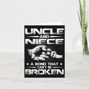 Uncle And Niece A Bond That Can't Be Broken Card