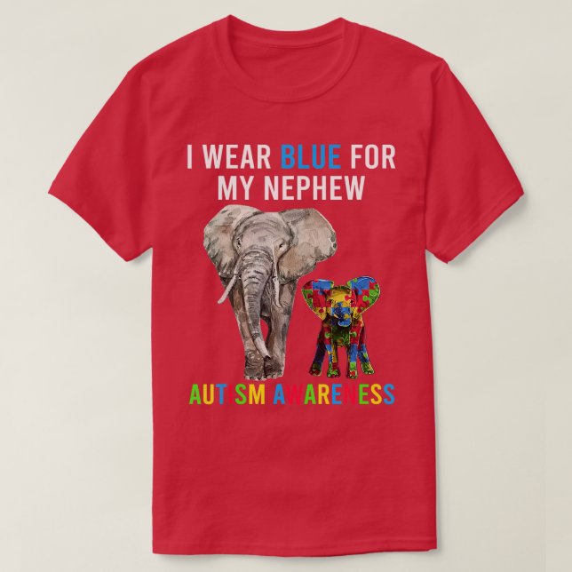 Uncle Aunt Autism Elephant s, I Wear Blue For My N T-Shirt (Design Front)