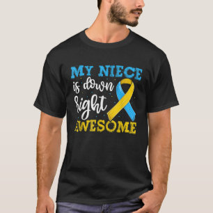 Uncle Aunt Of Trisomy Niece  Down Syndrome Awarene T-Shirt