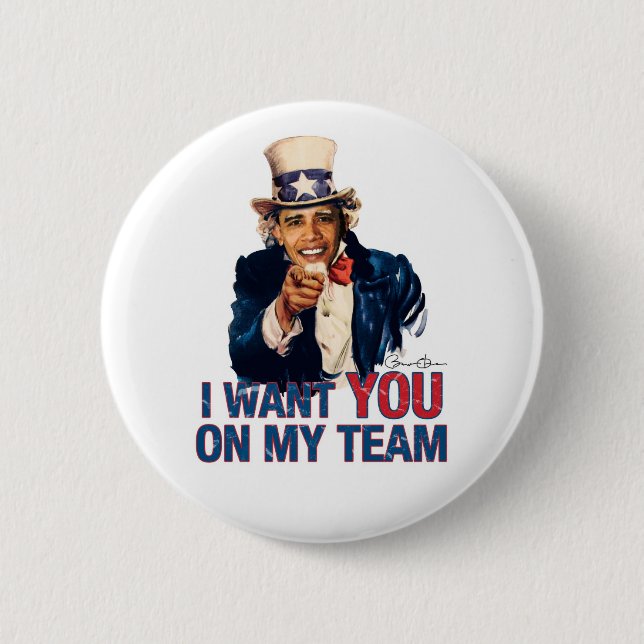 Uncle Barack Obama I Want You On My Team 6 Cm Round Badge (Front)