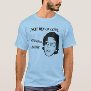 Uncle Ben on Cows T-Shirt