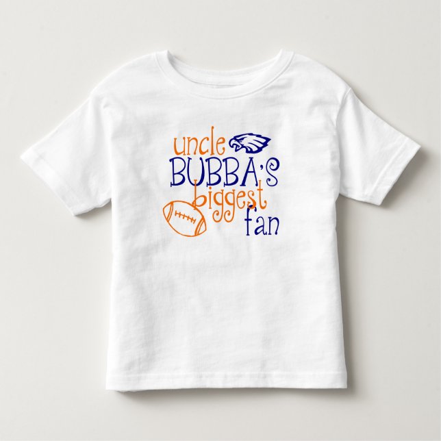 Uncle Bubba's Biggest Fan Toddler T-Shirt (Front)