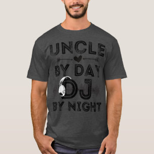 Uncle By Day DJ By Night Retro Mens Deejay Record T-Shirt