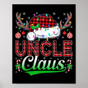 Uncle Claus Christmas Lights Matching Family Xmas  Poster