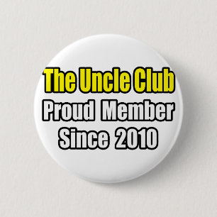 Uncle Club...Since 2010 6 Cm Round Badge