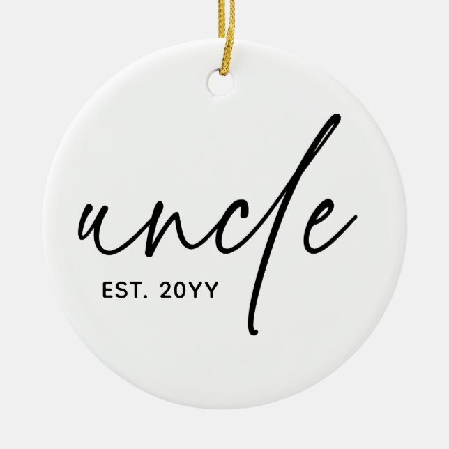 Uncle Established Elegant Typography New Uncle Ceramic Ornament (Front)