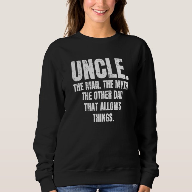 Uncle Family Uncle  4 Sweatshirt (Front)