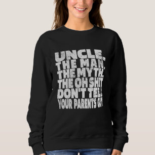 Uncle  Family Uncle Sweatshirt