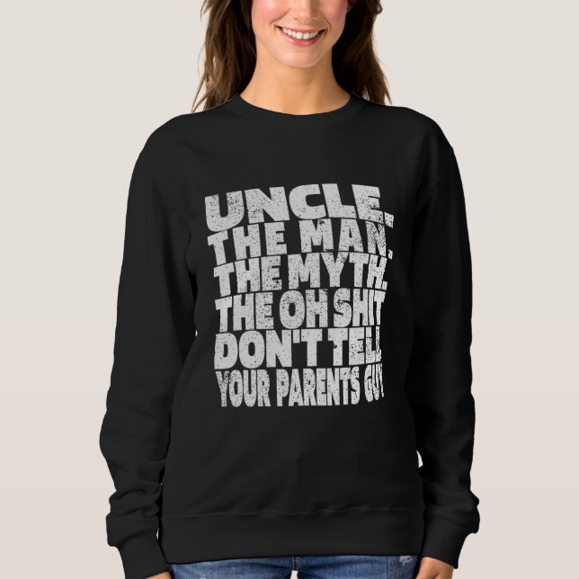 Uncle  Family Uncle Sweatshirt (Front)