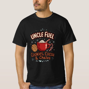 Uncle Fuel: Cookies, Cocoa & Chaos   Funny Holiday T-Shirt