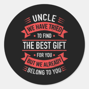 Uncle Funny Uncle Gifts Fathers Day From Niece Nep Classic Round Sticker