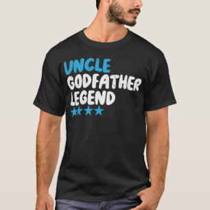 Uncle Godfather Legend For A Favourite Uncle Famil T-Shirt