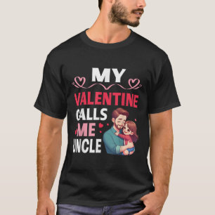 Uncle Hugging Niece My Valentine Calls Me Uncle T-Shirt