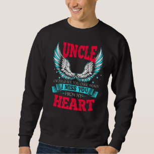 Uncle Is My Guardian Angel I Miss You From My Hear Sweatshirt
