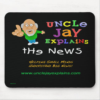 Uncle Jay Explains - Vertical Mousepad