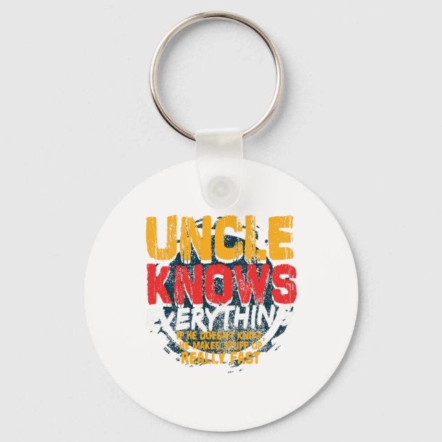 Uncle Knows Everything Funny Uncle Fathers Day Gif Key Ring (Front)