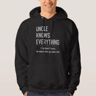 Uncle Knows Everything Humour Sarcastic Meme Hoodie
