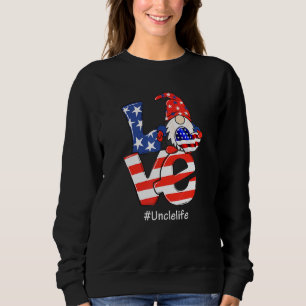 Uncle Life 4th Of July Love Gnome American Flag Sweatshirt