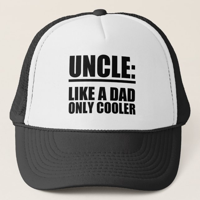 Uncle Like a Dad only Cooler funny hat (Front)