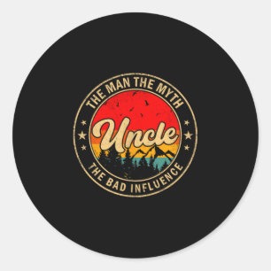 Uncle Man Myth Bad Influence Classic Round Sticker