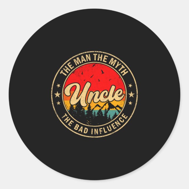 Uncle Man Myth Bad Influence Classic Round Sticker (Front)