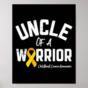 Uncle Of A Warrior Childhood Cancer Awareness Gift Poster