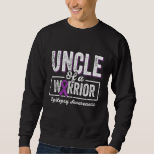 Uncle of a Warrior Epilepsy Uncle Purple Ribbon Su Sweatshirt