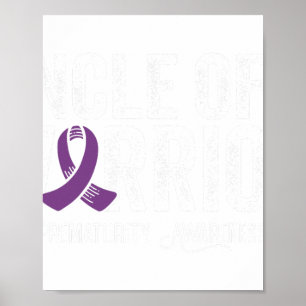 Uncle Of A Warrior Nicu Prematurity Awareness  Poster