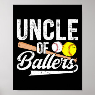 Uncle Of Ballers Baseball Softball Uncle Poster