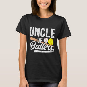 Uncle Of Ballers Baseball Softball Uncle T-Shirt