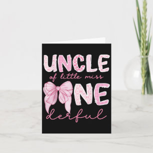 Uncle Of Little Miss Onederful First Birthday Girl Card
