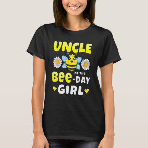 Uncle Of The Bee Day Girl Matching Bee Birthday Pa T-Shirt