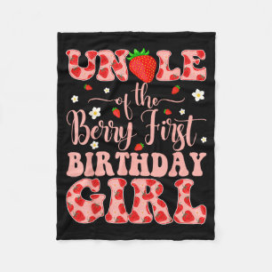 Uncle of the berry first birthday girl strawberry  fleece blanket