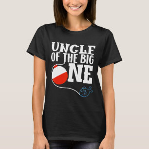 Uncle Of The Big One Fishing Boy First Birthday Of T-Shirt