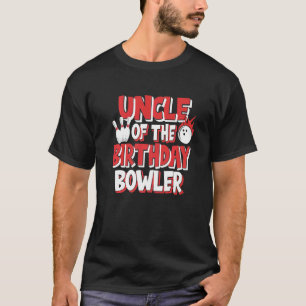 Uncle Of The Birthday Bowler Bowling Party T-Shirt