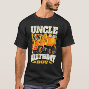 Uncle Of The Birthday Boy Concrete Mixer Truck T-Shirt