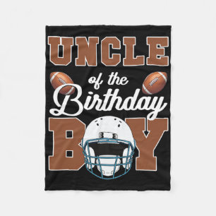 Uncle Of The Birthday Boy Football Party Family Ma Fleece Blanket