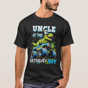 Uncle of the Birthday Boy Monster Truck Dinosaur P T-Shirt
