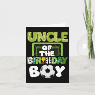 Uncle Of The Birthday Boy Soccer Family Party Deco Card