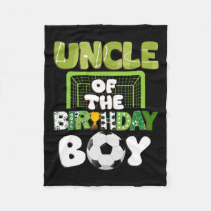 Uncle Of The Birthday Boy Soccer Family Party Deco Fleece Blanket